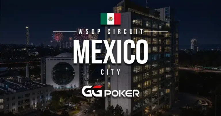 历史缔造：WSOP Circuit 首次登陆墨西哥城