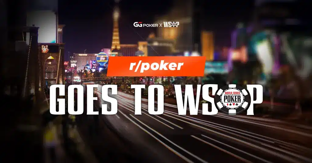 r/poker 前往 WSOP 拉斯维加斯！！！